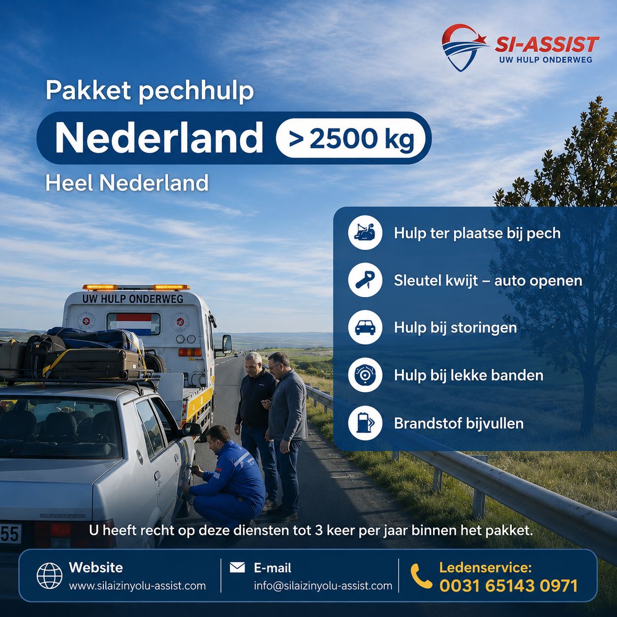 Hollanda > Katagorie 2500 kg , Pechhulp/Niet geldig in woonplaats                 €105,00,- Per jaar